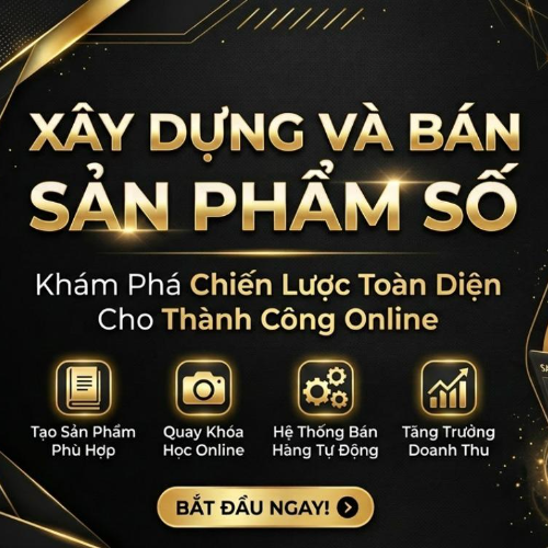 Xây Dựng Và Bán Sản Phẩm Số